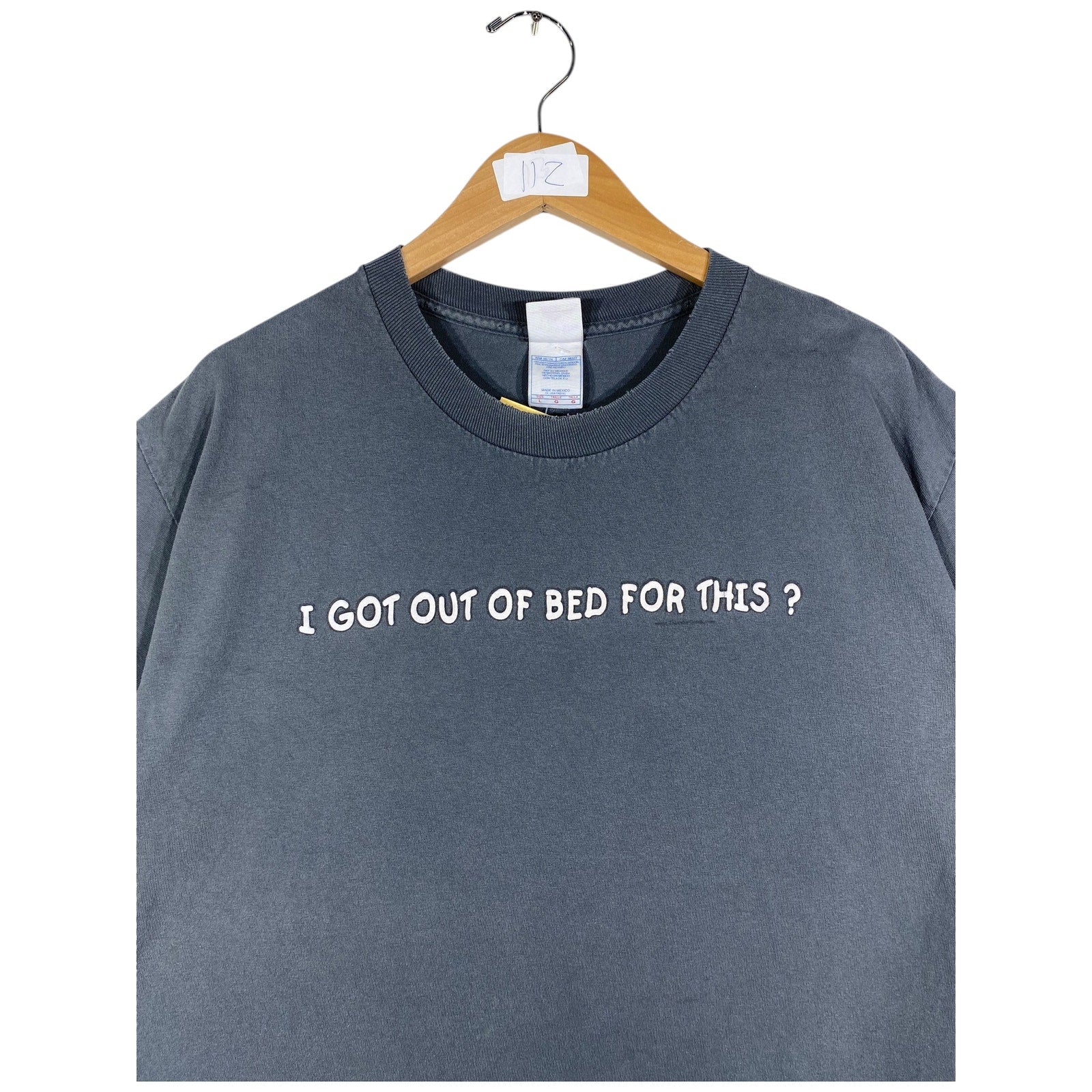 Vintage I got Out Of Bed For This? Humor T-Shirt