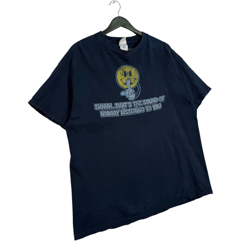 Vintage " Shhh.. That's The Sound of Nobody Listening to You" Tee