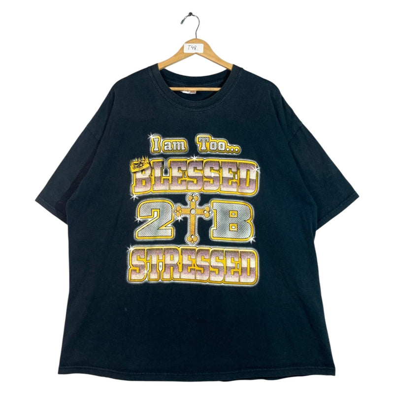 Vintage I Am Too Blessed 2 B Stressed Print T-Shirt