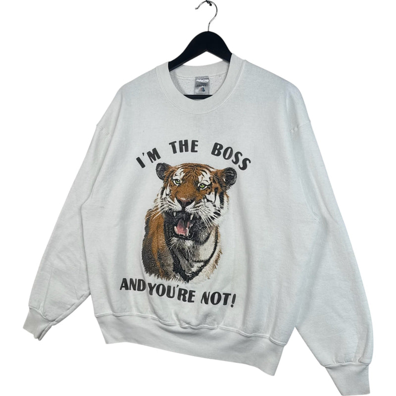 Vintage I'm The Boss And You're Not! Tiger Crewneck