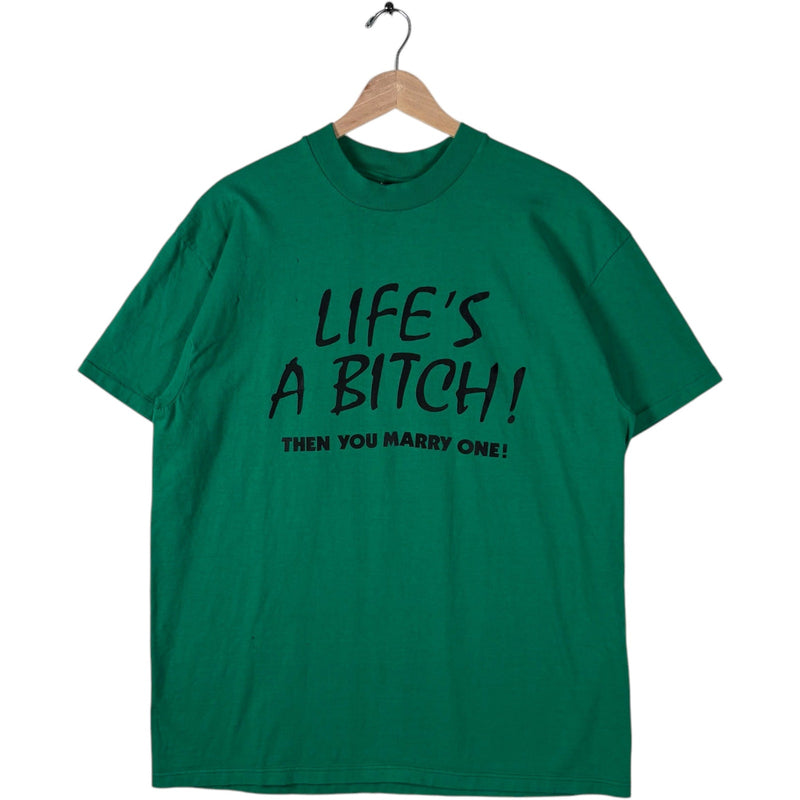 Vintage "Life's a B***" Humor Tee