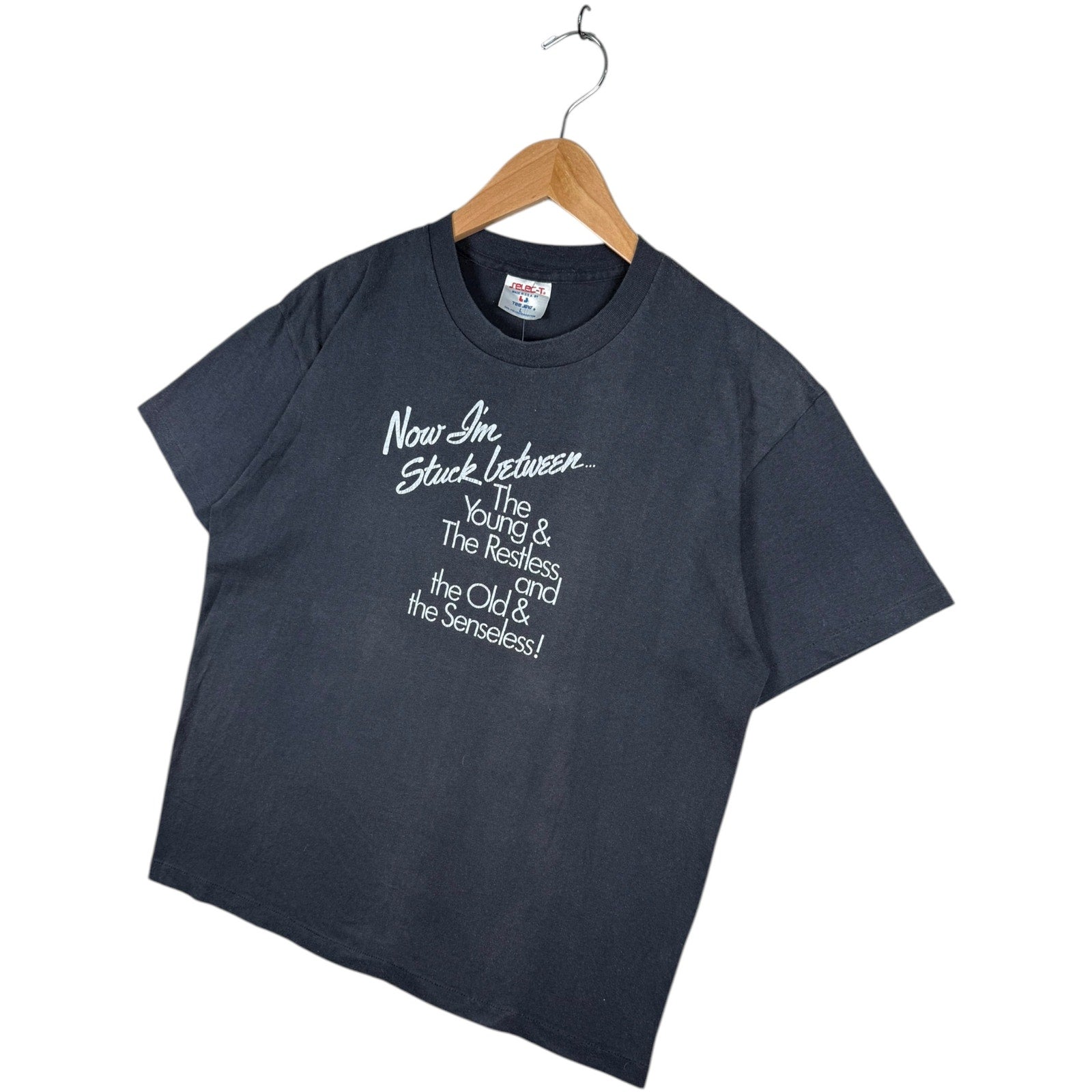 Vintage Selec-T Funny Quote 90s T-Shirt