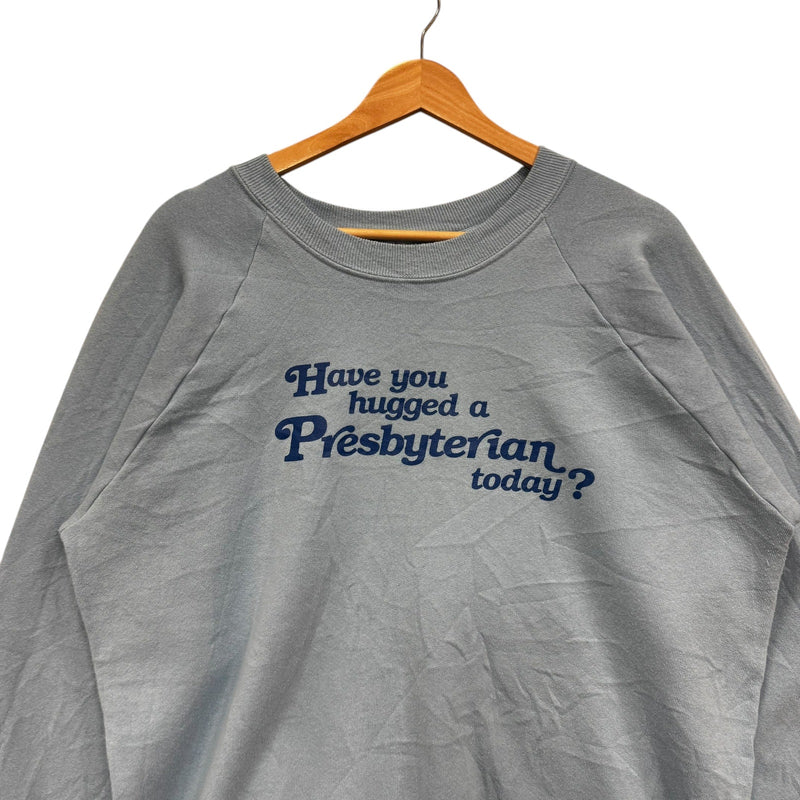 Vintage "Have You Hugged a Presbyterian" Crewneck