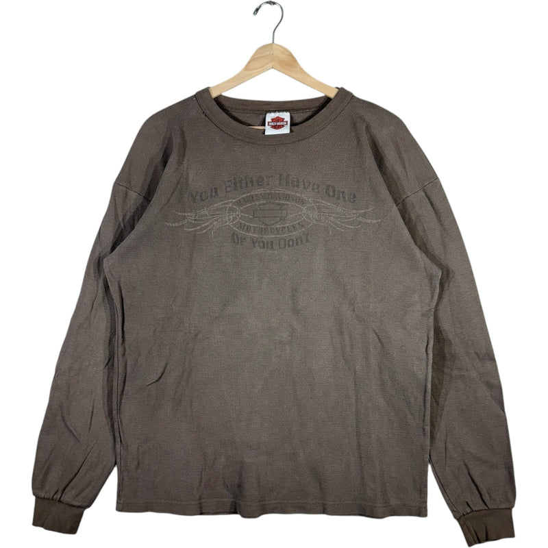 Vintage Harley Davidson Dallas "You Either Have One Or You Don't"  Long Sleeve