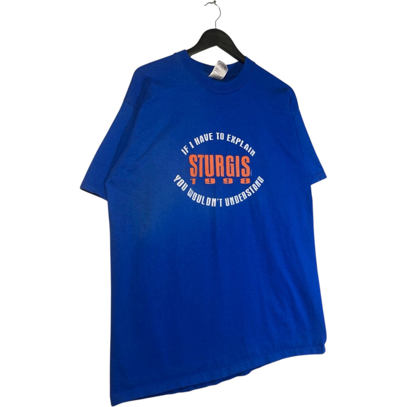 Vintage "If I Have to Explain Sturgis 1999" Tee
