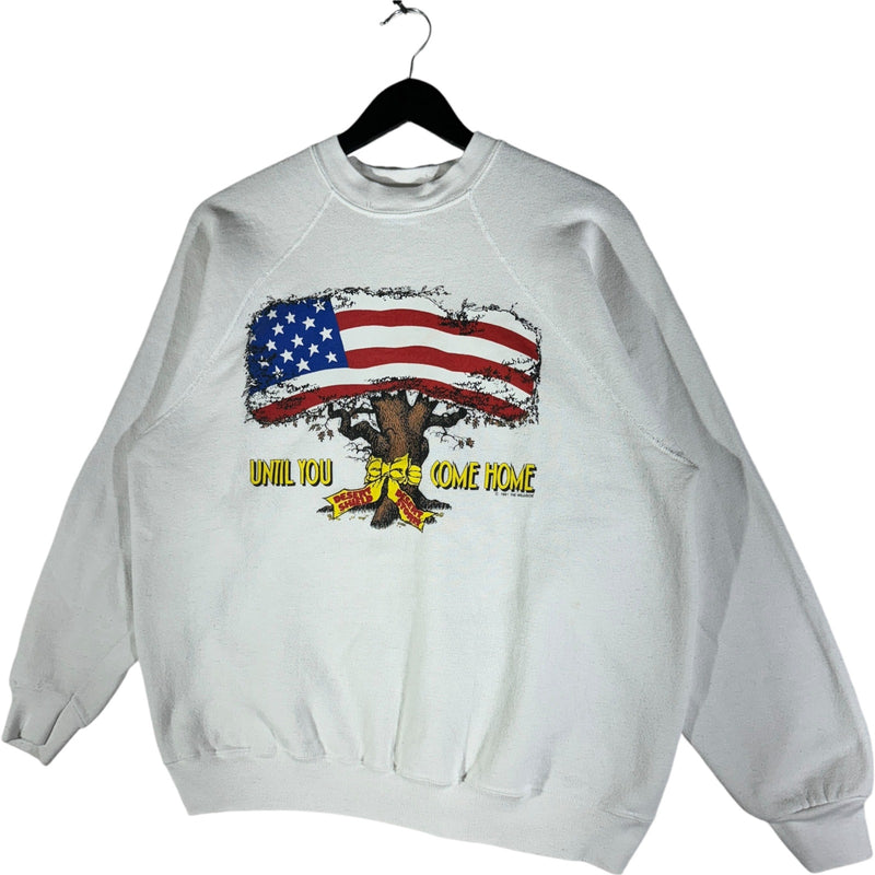 Vintage Desert Storm "Until You Come Home" Military Crewneck