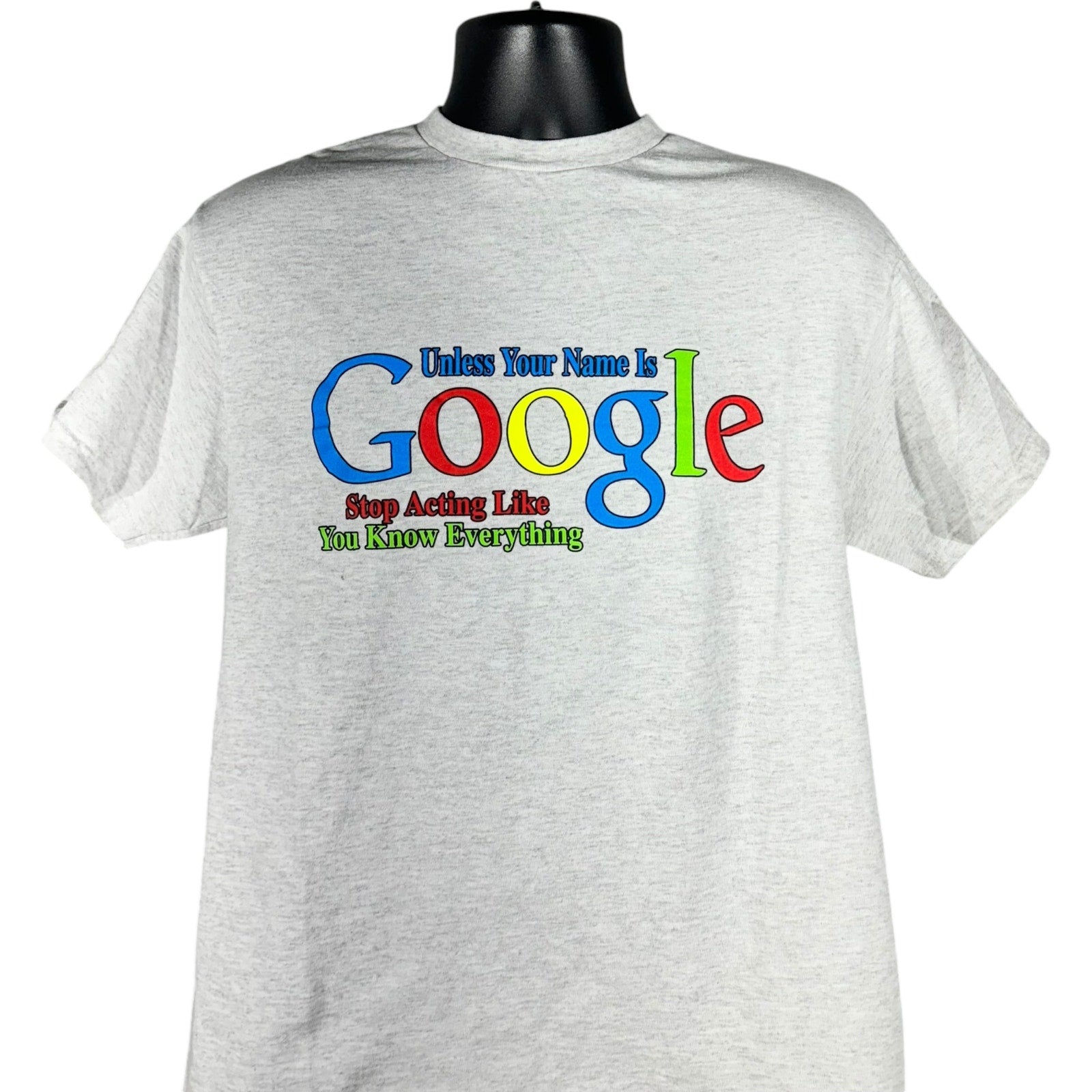 Vintage Google "Unless Your Name Is..." Humor Novelty Tee