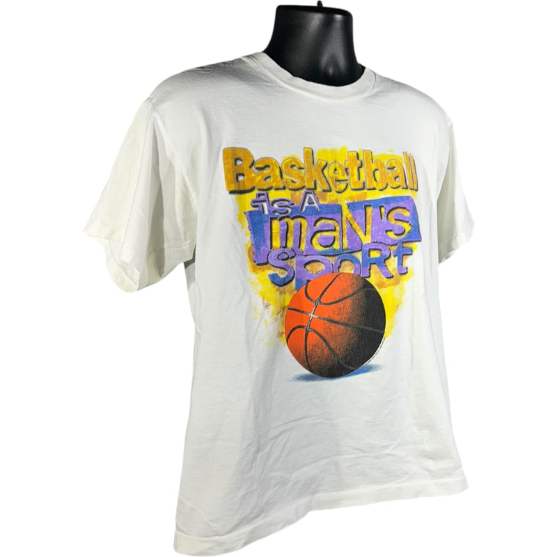 Vintage "Basketball Is A Man's Sport....As If." Humor Tee