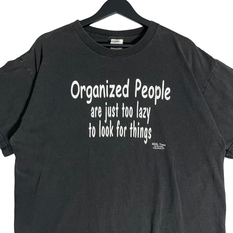 Vintage Organized People Are Just Too Lazy To Look For Things Tee