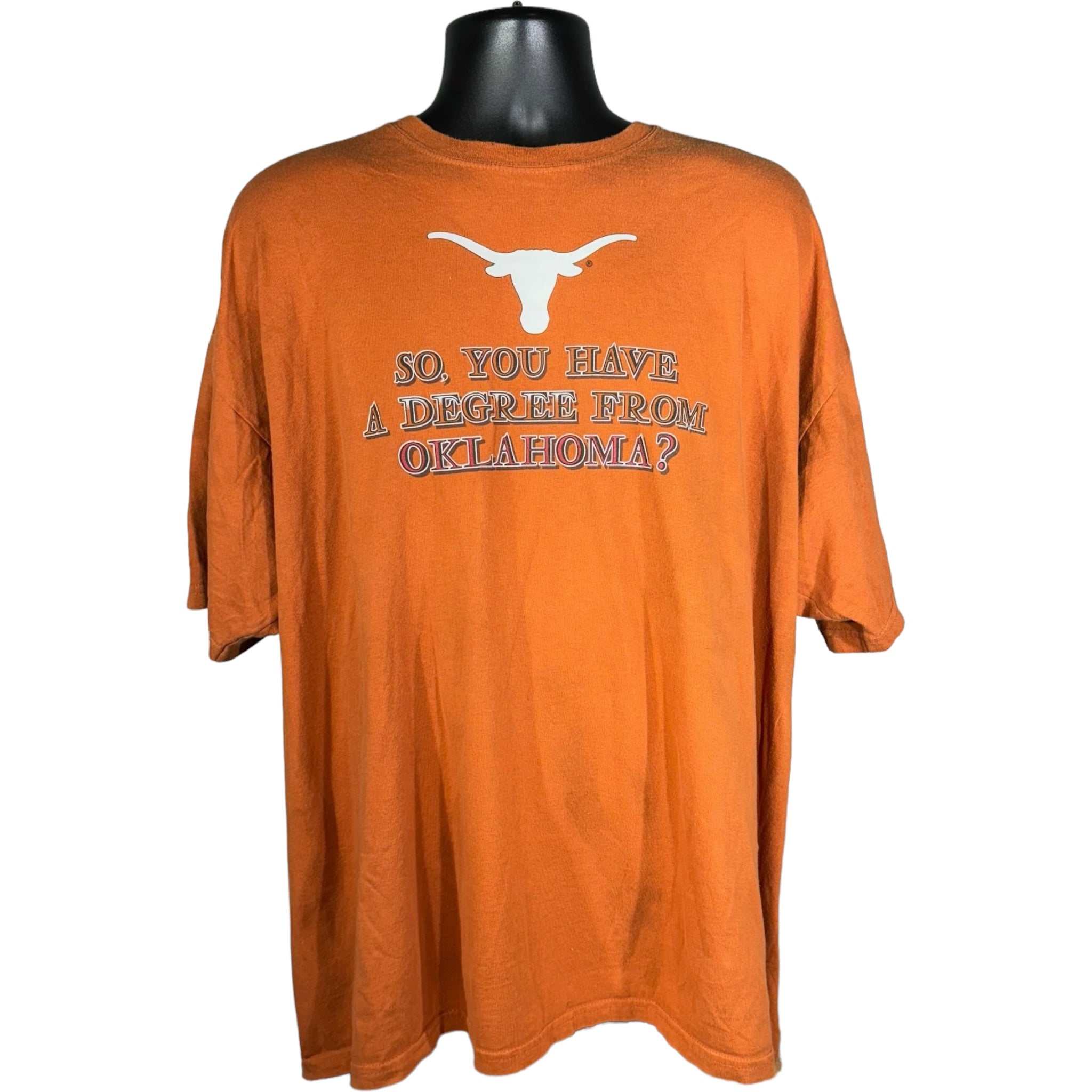Vintage Texas Longhorns "So, You Have A Degree From Oklahoma?" Tee