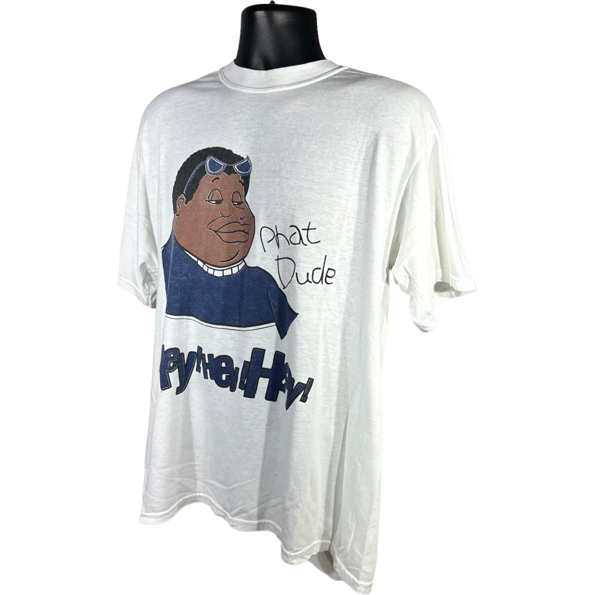 Vintage Phat Dude "Hey! Hey! Hey!" Tee