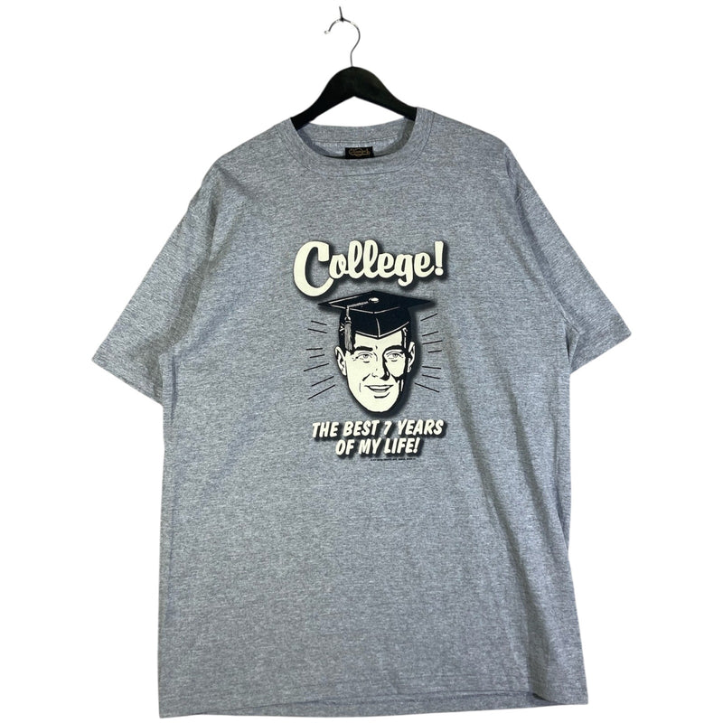 Vintage "College! Best 7 Years Of My Life!" Humor T-Shirt