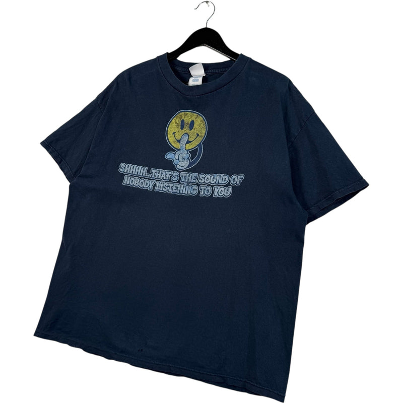 Vintage " Shhh.. That's The Sound of Nobody Listening to You" Tee