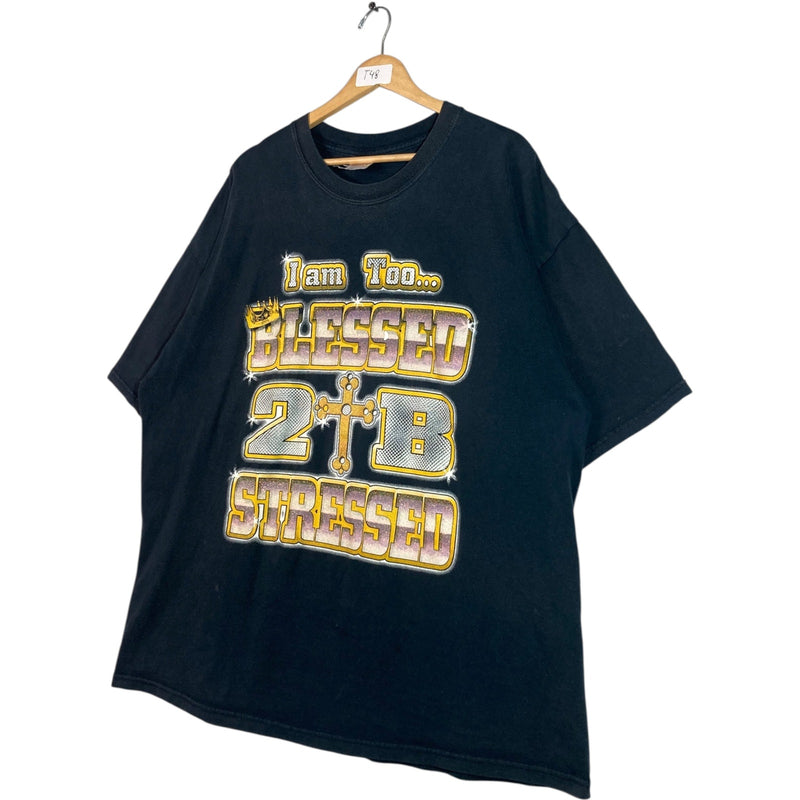 Vintage I Am Too Blessed 2 B Stressed Print T-Shirt