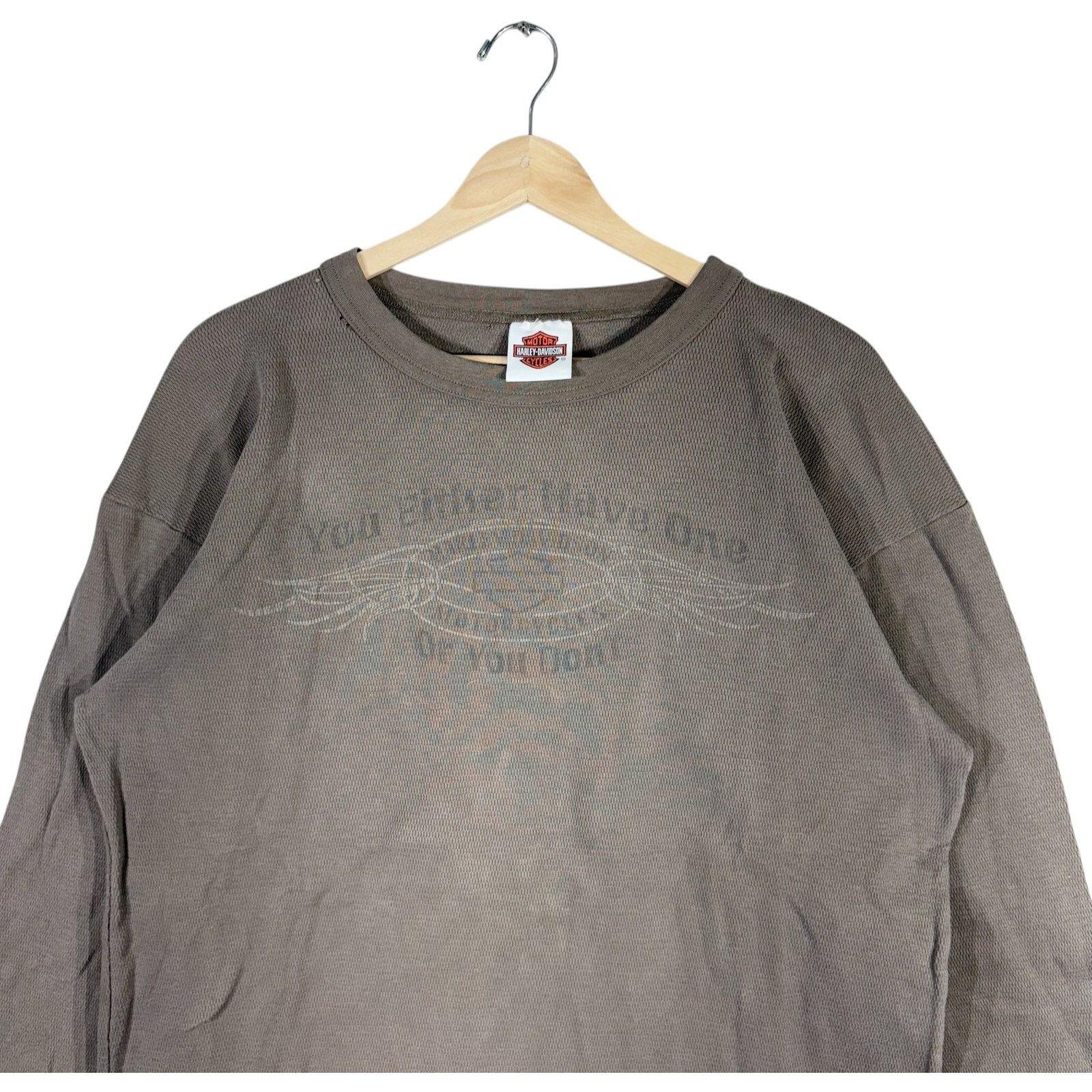 Vintage Harley Davidson Dallas "You Either Have One Or You Don't"  Long Sleeve