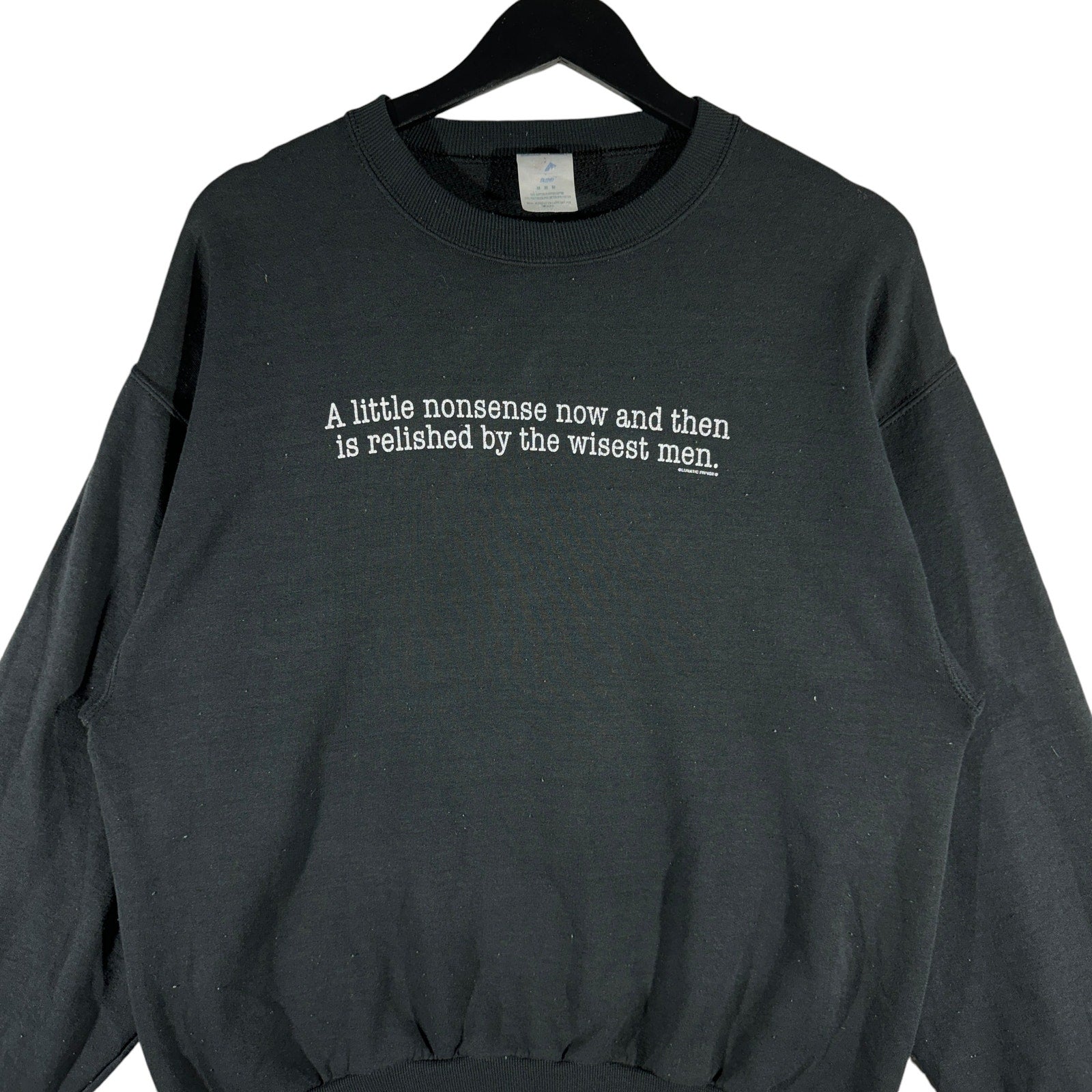 Vintage "A Little Nonsense...." Quote Crewneck